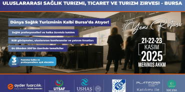 Dünya sağlık turizminin kalbi Bursa’da atacak!