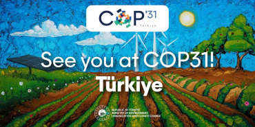 Türkiye, COP31 ile küresel iklim gündeminin odak noktası olacak