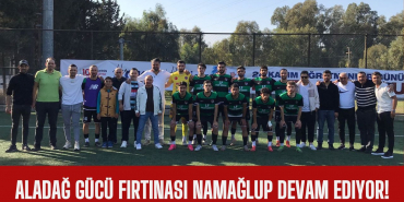 Aladağ Gücü fırtınası namağlup devam ediyor!